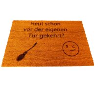Fußmatte Heute schon vor der eigenen Haustür gekehrt?
